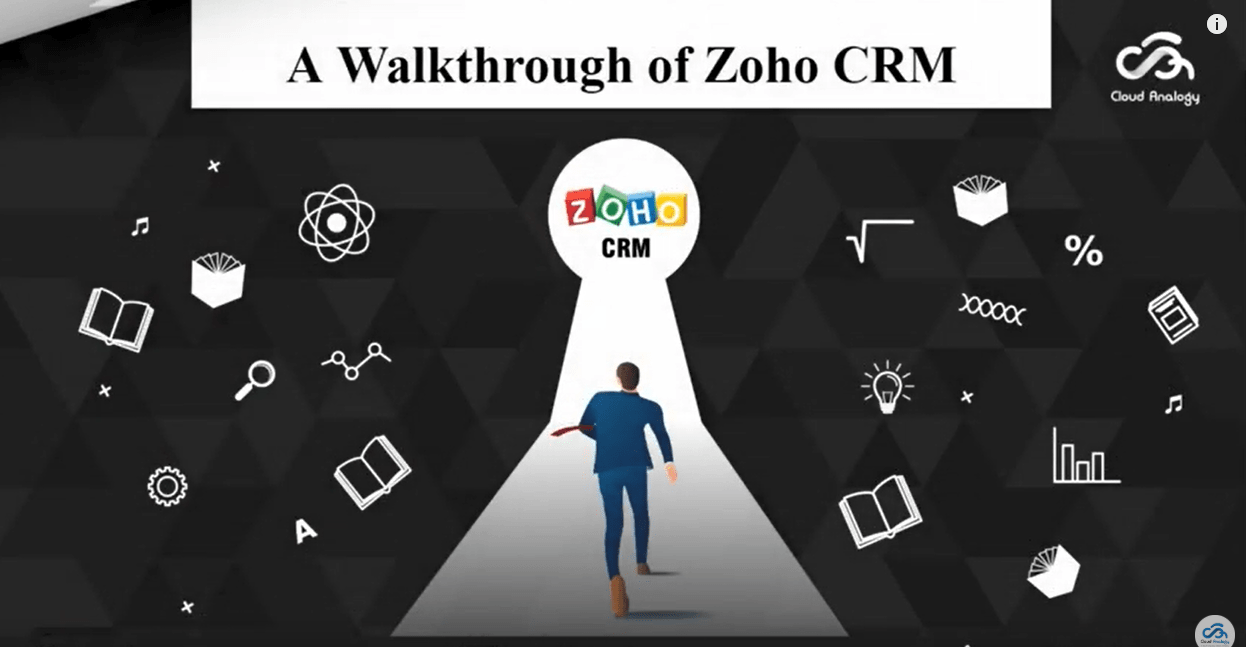 You are currently viewing Webinar | A Walkthrough of Zoho CRM | Zoho CRM | Cloud Analogy