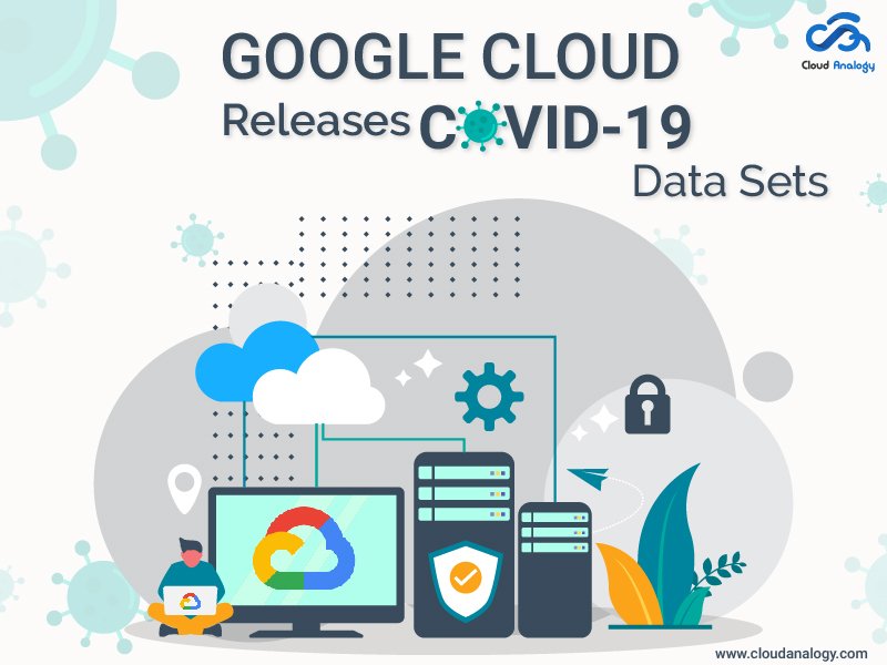 You are currently viewing Google Cloud Releases COVID-19 Data Sets