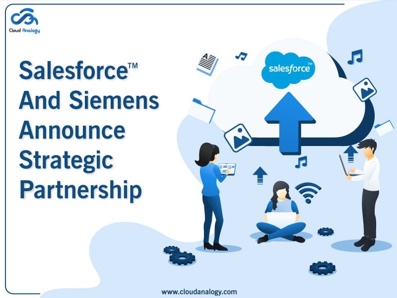 You are currently viewing Salesforce And Siemens Announce Strategic Partnership