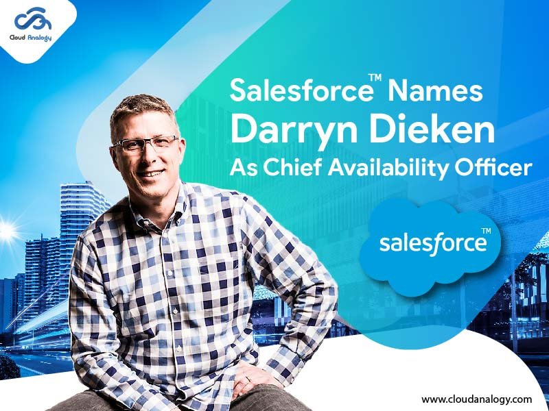 You are currently viewing Salesforce Names Darryn Dieken As Chief Availability Officer