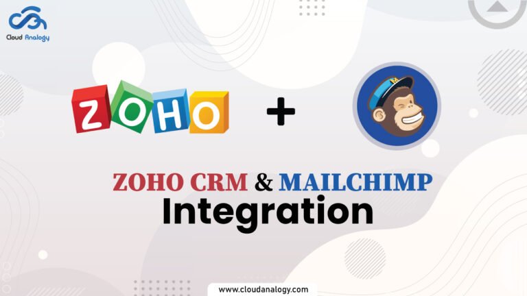 Zoho CRM & Mailchimp Integration | A Guide to Zoho CRM Mailchimp Integration